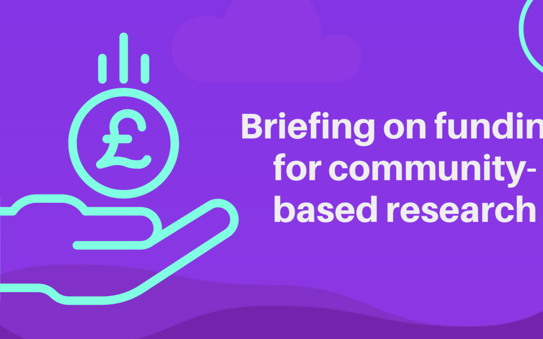 Briefing on funding for community-based research