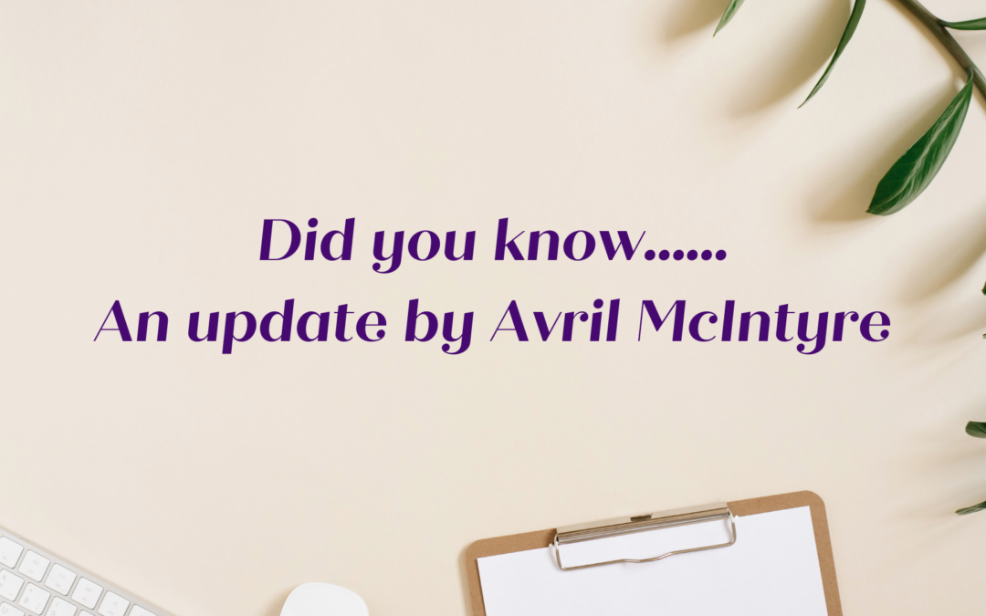 Did You Know…… An Update By Avril McIntyre