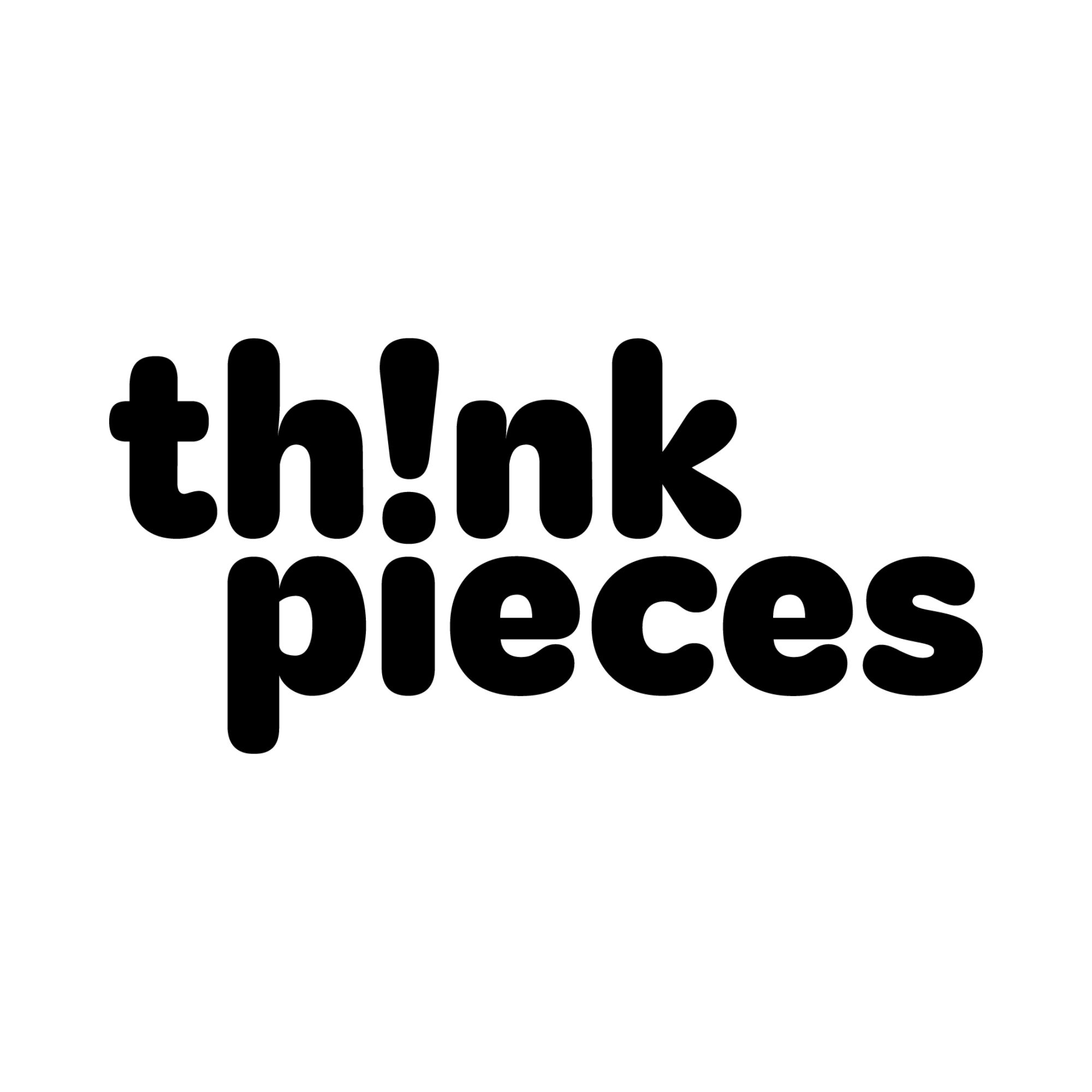Think Pieces